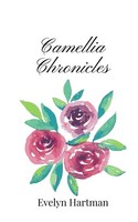Evelyn Hartman | Camellia Chronicles | Taschenbuch | Englisch (2025)