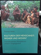 Kulturen der Menschheit: woher und wohin? : t...