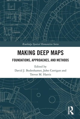 Making Deep Maps Foundations, Approaches, and Methods Bodenhamer (u. a.) Buch