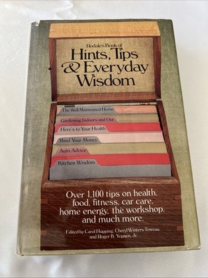 Rodale's Book of Hints, Tips and Everyday Wisdom (1985, Hardcover)