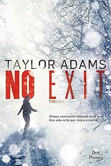 No exit Adams, Taylor and Brovelli, Chiara