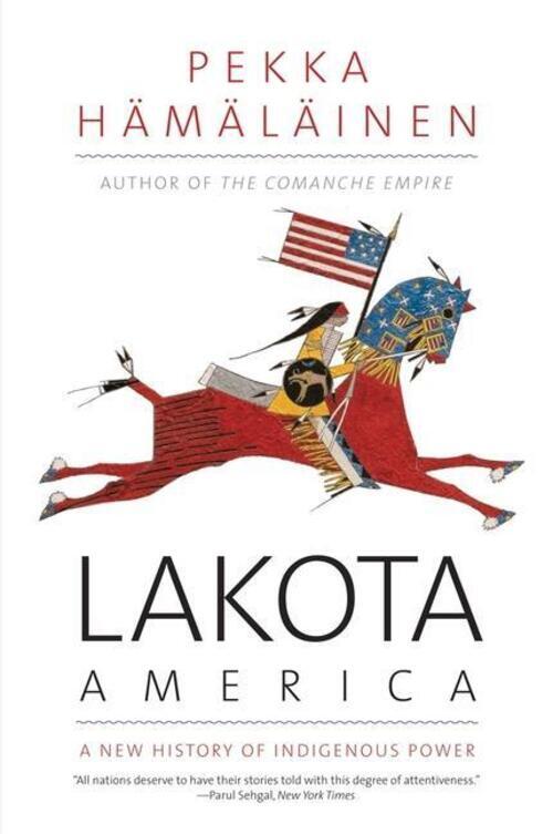 Thumbnail - Lakota America | A History Of Indigenous Power | Pekka Hämäläinen |