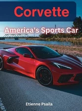 Corvette - America's Sports Car by Etienne Psaila Hardcover Book