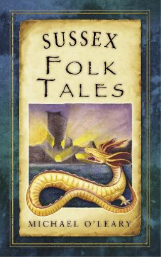 Michael O'Leary Sussex Folk Tales (Tascabile)