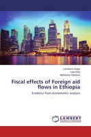 Fiscal Effects Of Foreign Aid Flows In Ethiopia Lambamo Arega (U. A.) Buch 2017