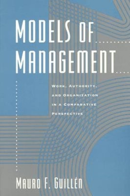 Models of Management : Work, Authority, and Organization in a Com