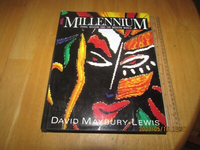 Millennium : Tribal Wisdom and the Modern World by David Maybury