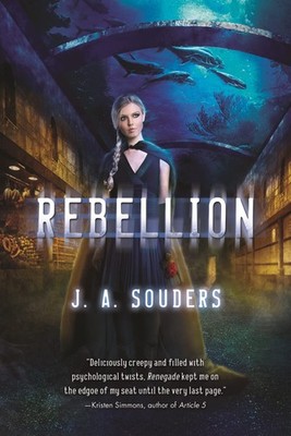 Rebellion (Elysium Chronicles),Souders, A., J. A. Souders,
