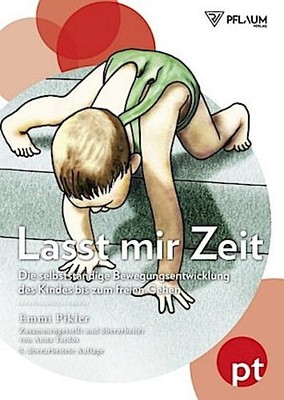 Emmi Pikler Lasst mir Zeit