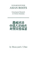 Sheau-Yueh J. Chao | In Search Of Your Asian Roots | Taschenbuch | Englisch