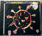 DON GRUSIN - NATIVE LAND New CD