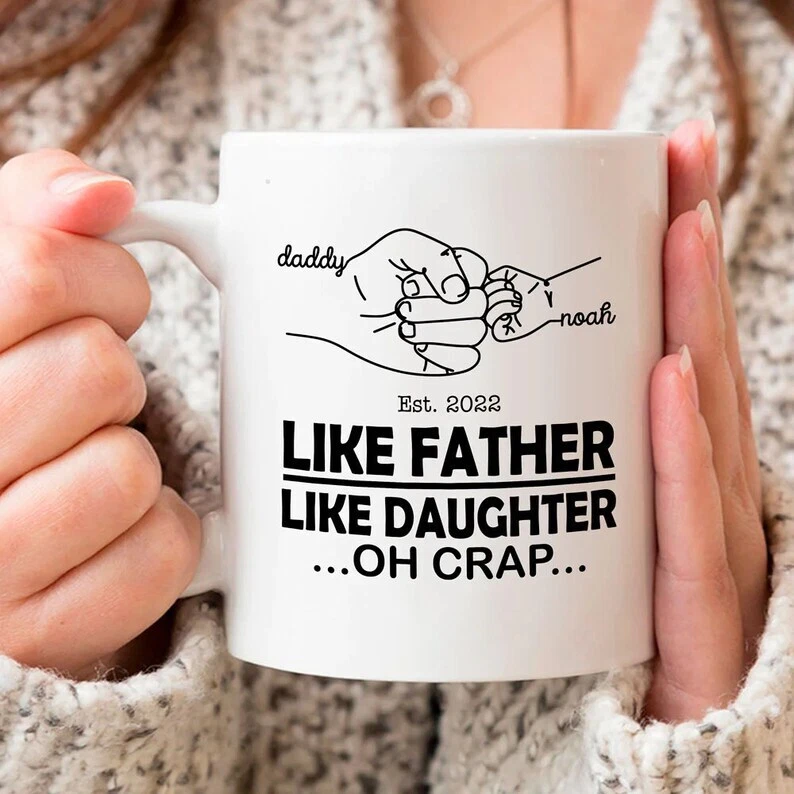 Personalized Like Father Like Daughter Oh Crap Mug Fist Bump Dad Mug Gift