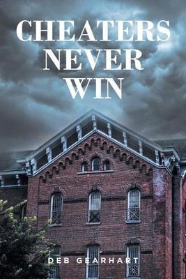 Deb Gearhart Cheaters Never Win (Taschenbuch)