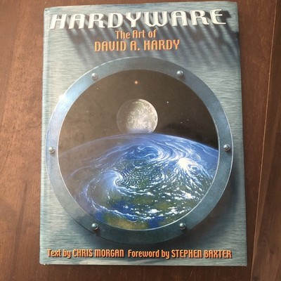 Hardyware : The Art of David A. Hardy by David Hardy (2001, Hardcover)