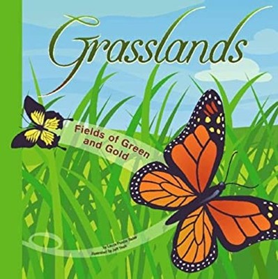 Grasslands : Fields of Green and Gold Library Binding Laura Purdi