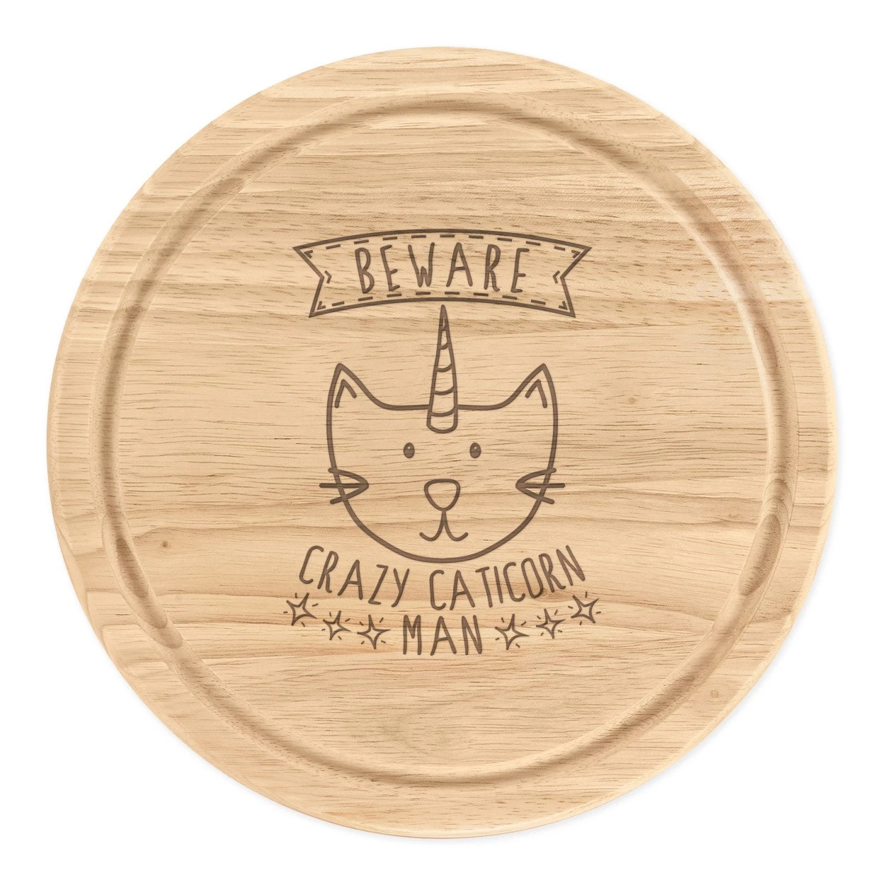 Beware Crazy Caticorn Man Round Chopping Cheese Board Cat Unicorn Funny