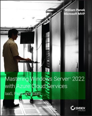 Mastering Windows Server 2022 mit Azure Cloud Services - IaaS, PaaS und SaaS