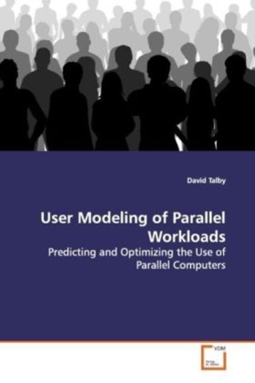 David Talby | User Modeling Of Parallel Workloads | Taschenbuch |