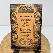 Bill Hardey's Songs of the Gay Nineties edited by Hugo Frey 1942 Paperback