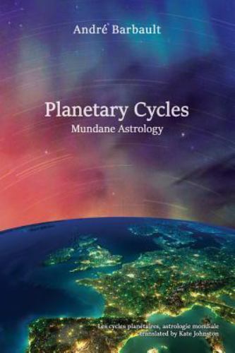 Planetary Cycles Mundane Astrology by Andre Barbault (2016, Trade Paperback)