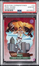 2018 PANINI CORNERSTONES DOWNTOWN #12 TRAE YOUNG PSA 10