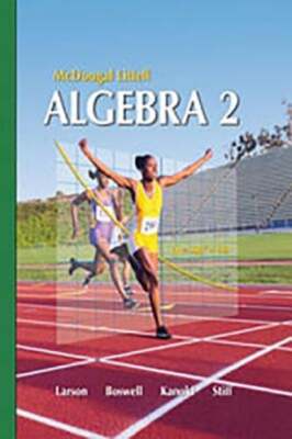 Holt McDougal Larson Algebra 2: Student Edition 2007 by McDougal Littel: Used