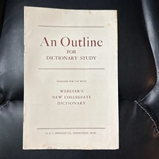 An Outline for Dictionary Study for use with Webster's New Collegiate Dictionary