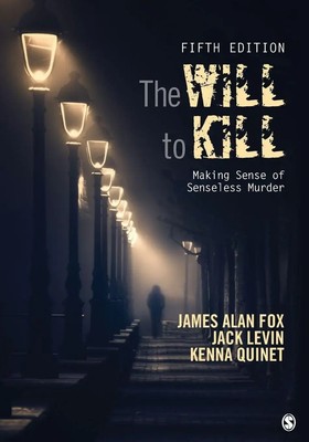 James Alan Fox (u. a.) | The Will To Kill | Taschenbuch | Englisch (2018)