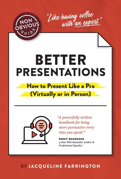 Farrington Jacqueline | The Non-Obvious Guide To Better Presentations | Buch-image