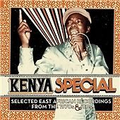 Various Artists Kenya Special: Selected East African Recordings From The 1970s &