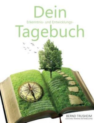 Dein Erkenntnis- Und Entwicklungstagebuch
