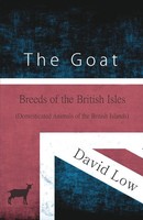 The Goat - Breeds Of The British Isles (Domesticated Animals Of The British...