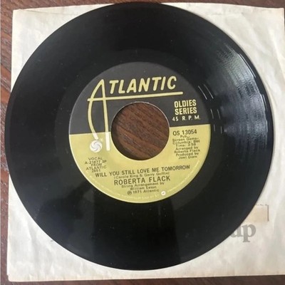 Roberta Flack 45 The First Time Ever I Saw Your Face / Will You Still Love Me
