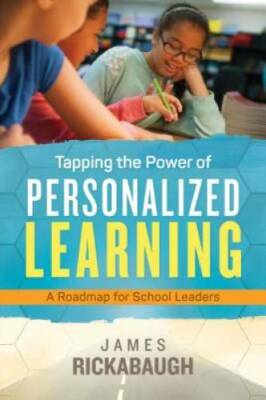 Tapping the Power of Personalized Learning: A Roadmap for School Leaders - GOOD