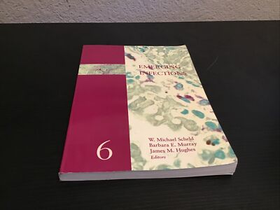 Emerging Infections 6 W. Michael Scheld Paperback 2004