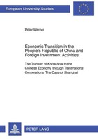 Economic Transition In The People's Republic Of China And Foreign Investment...