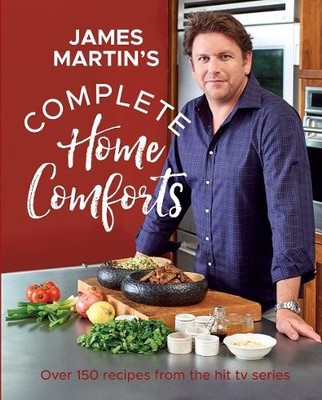 James Martin Complete Home Comforts (Gebundene Ausgabe)