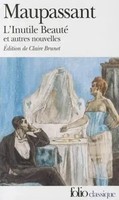 Guy De Maupassant | L'inutile Beaute Et Autres Nouvelles (Incl. Le Noye) | Buch