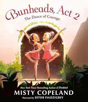 Bunheads, Act 2: The Dance of - Hardcover, by Copeland Misty - Very Good u