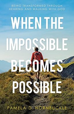 When the Impossible Becomes Possible: Being Transformed Through Hearing and ...