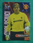 2000 FUTERA - MARK BOSNICH - MANCHESTER UNITED - EXPLOSIVE! No 178