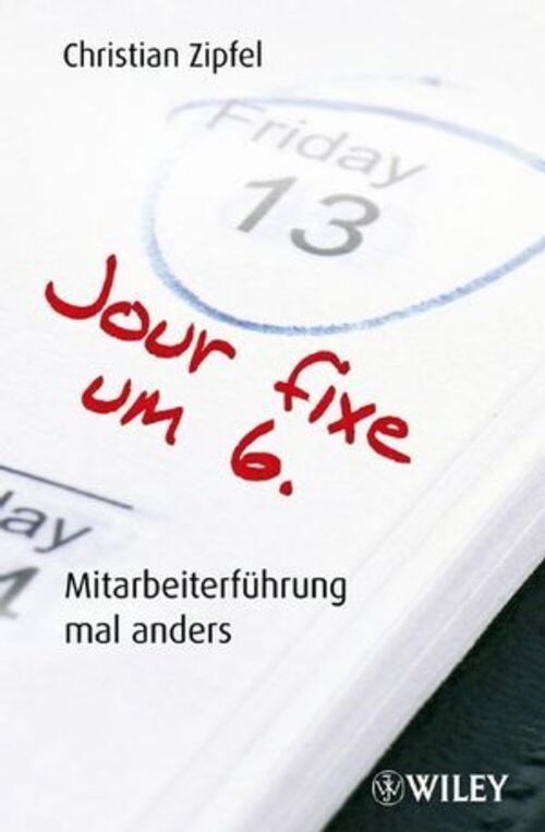 Thumbnail - Jour Fixe Um 6 | Mitarbeiterführung Mal Anders | Christian Zipfel |
