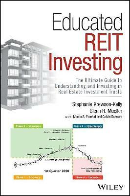 Educated REIT Investing: The Ultimate Guide to Understanding and Investing in...