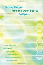 PERSPECTIVES ON FREE AND OPEN SOURCE SOFTWARE By Joseph Feller & Brian VG