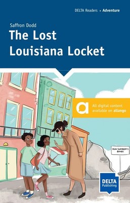 The Lost Louisiana Locket | Reader with audios and digital extras | Saffron Dodd