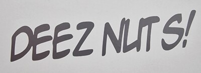 Deez Nuts, Lustiger Auto Fahrzeug Motorrad Aufkleber Decal alle Farben 