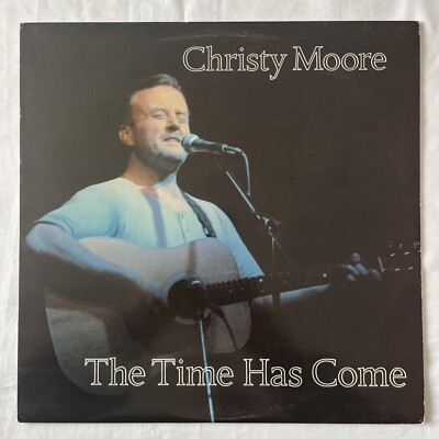 Christy Moore   The Time Has Come, GREEN LINNET 1986 Irish Folk LP 12'' VG