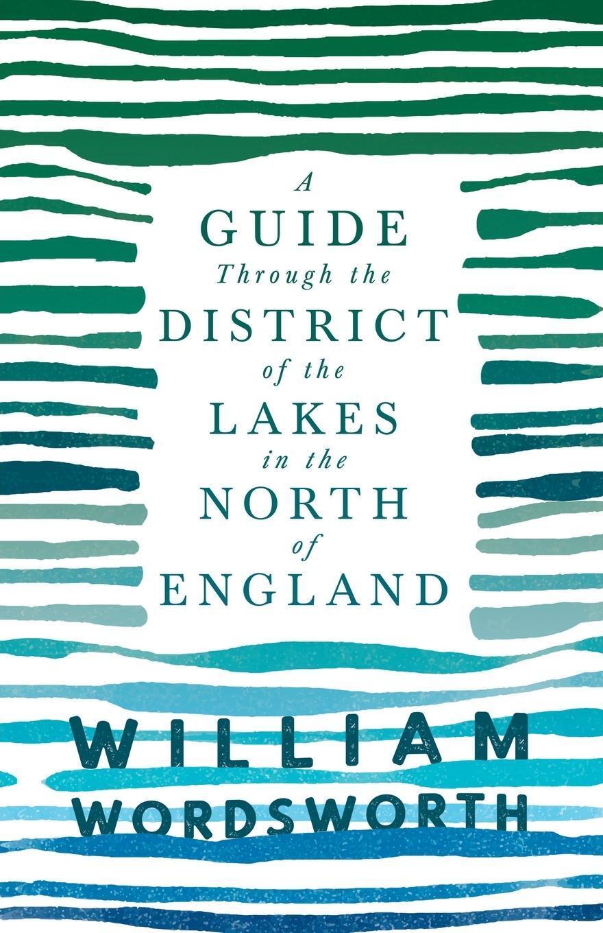 Thumbnail - A Guide Through The District Of The Lakes In The North Of England;with