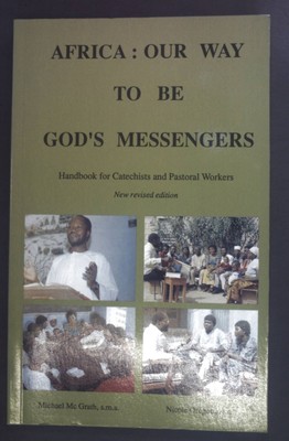 Africa: Our way to be God's messengers. Handbook for Catechists and Pastoral Wor