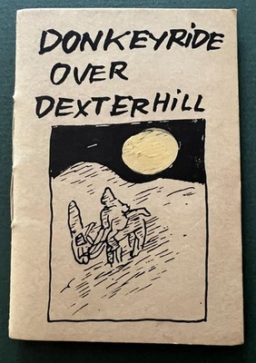 Bread & Puppet Booklet: Donkey Ride Over Dexter Hill Booklet; 1984